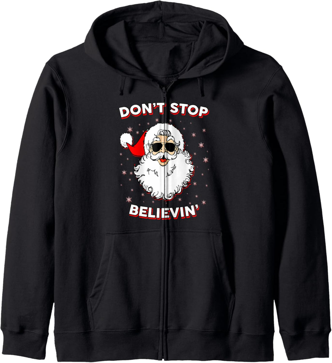 Do Not Stop Believin In Santa Claus Funny Christmas Gift Kapuzenjacke