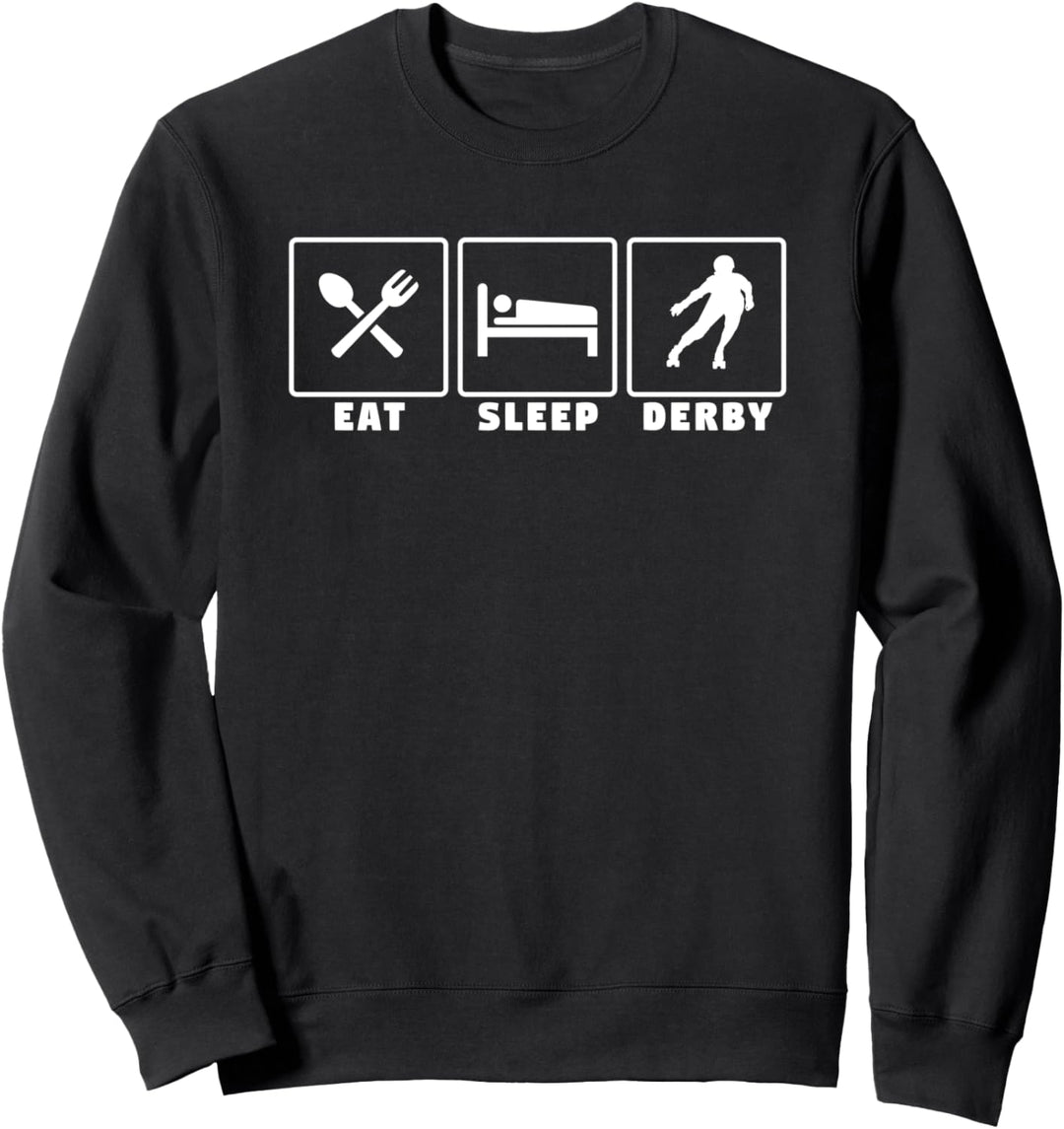Eat sleep derby - roller derby gift Sweatshirt