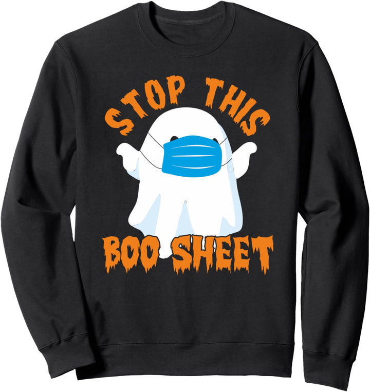 Halloween Ghost Wearing Mask Stop This Boo Sheet Funny Party Sweatshirt