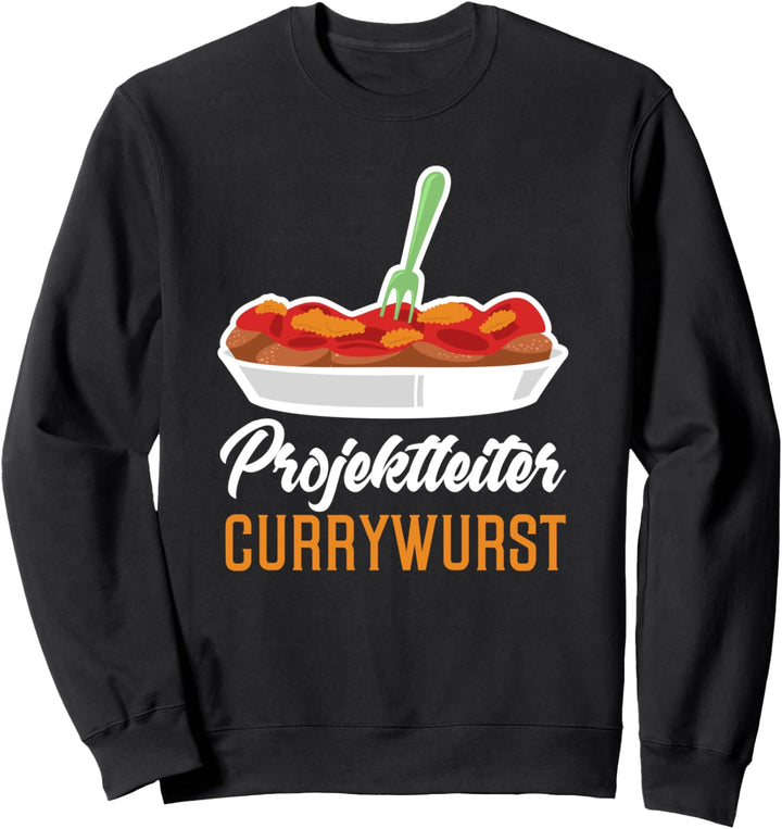 Lustiger Currywurst Spruch Küche Kochkunst Imbisswagen Sweatshirt