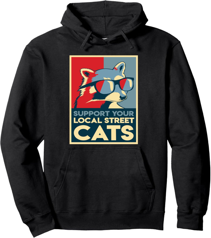 Waschbär unterstützen Ihre lokalen Strassenkatzen Pullover Hoodie
