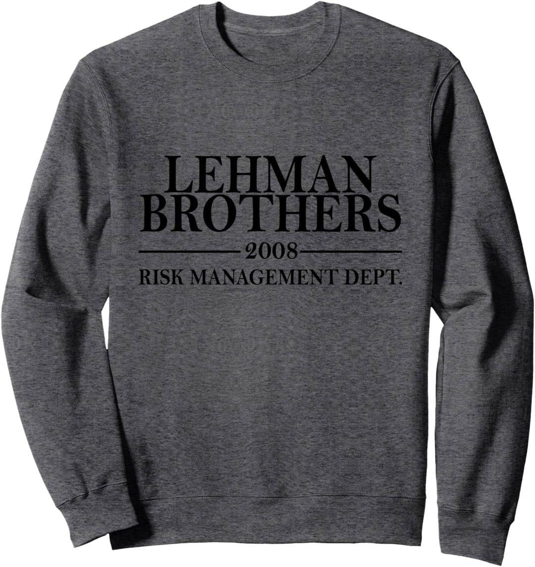 Lehman Brothers 2008 Risikomanagement Dept Sweatshirt