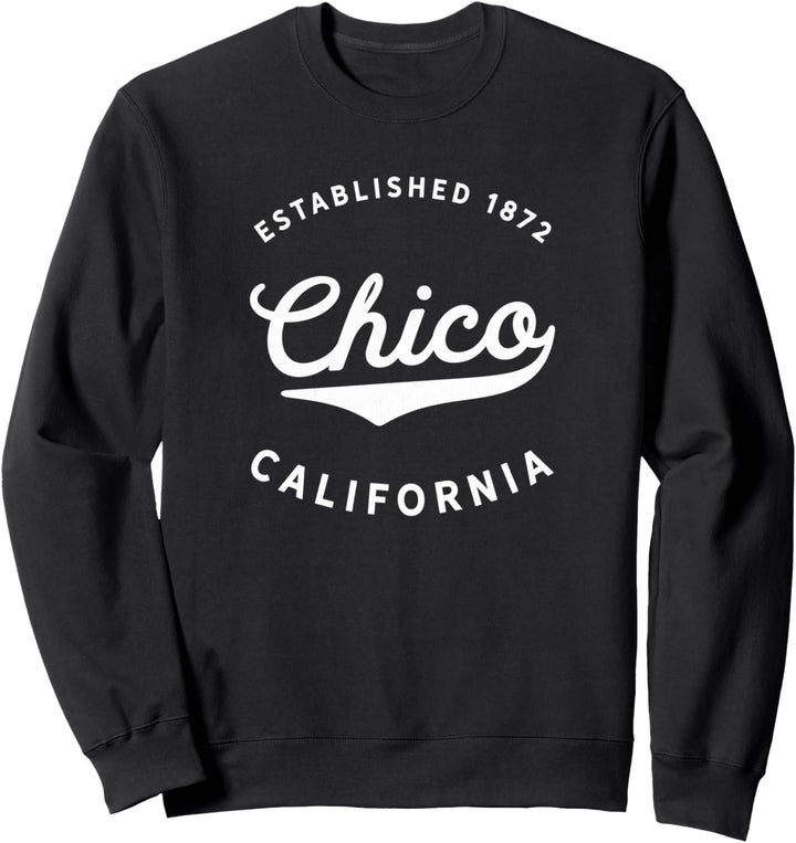 Classic Retro Vintage Chico California 1872 USA Gift Sweatshirt