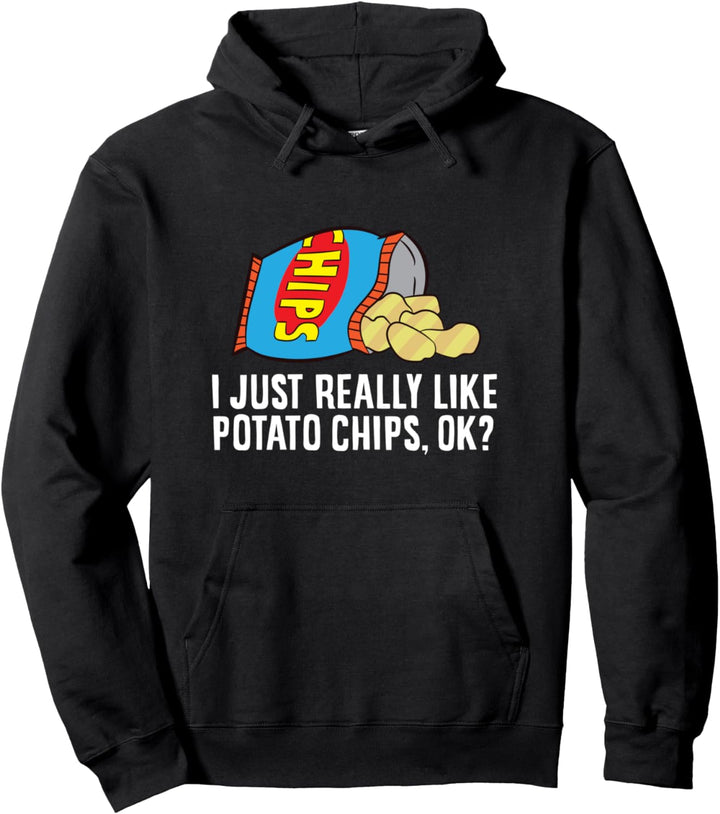 Ich mag einfach Kartoffelchips, okay? Liebe Kartoffelchips Pullover Hoodie