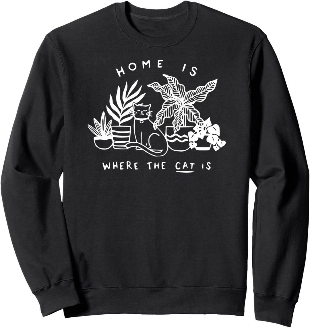 Home Is Where The Cat Is Shirt Funny Cat Lover Gift Sweatshirt