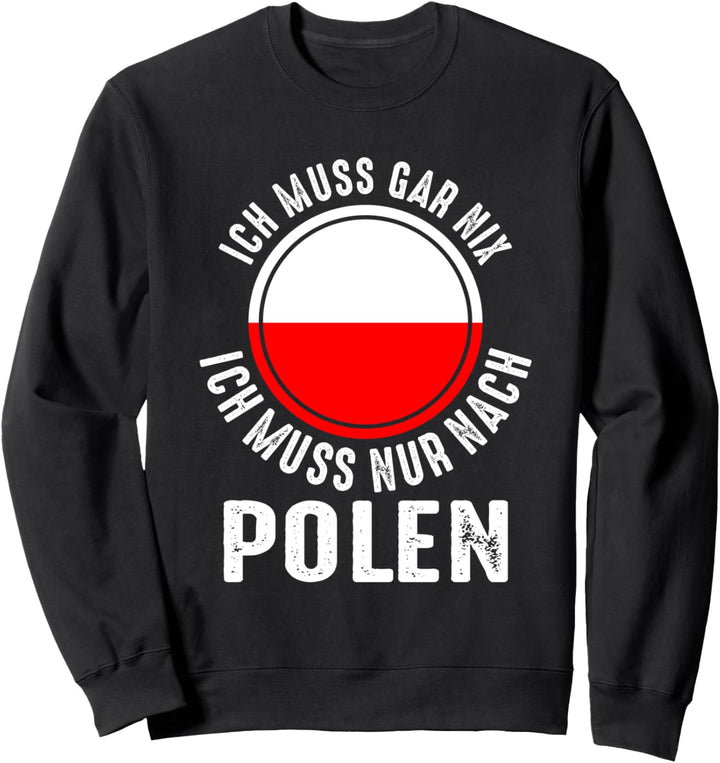 Polen Oberschlesien Urlaub Reise Polska Lustig Sweatshirt