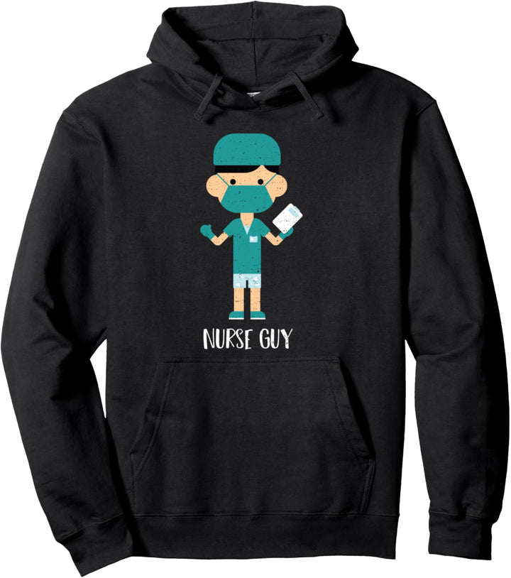 Pflege: Nurse Guy - Krankenschwester Sprüche Pullover Hoodie