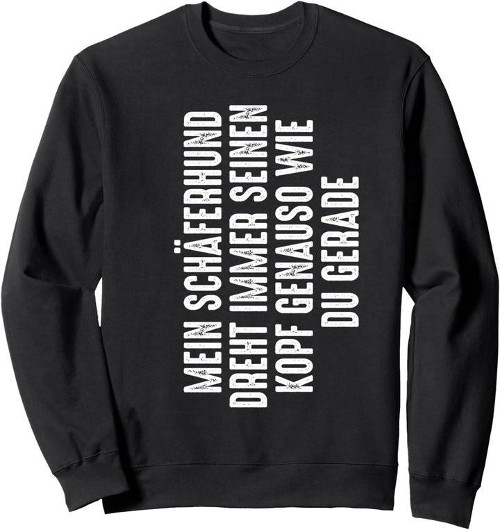 Schäferhund Schäferhunde Hund Sweatshirt