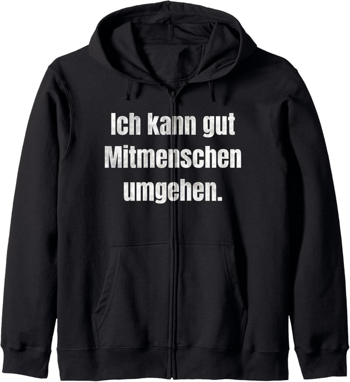 Lustiges Ich Kann Gut Mitmenschen Umgehen Sarkasmus Kapuzenjacke