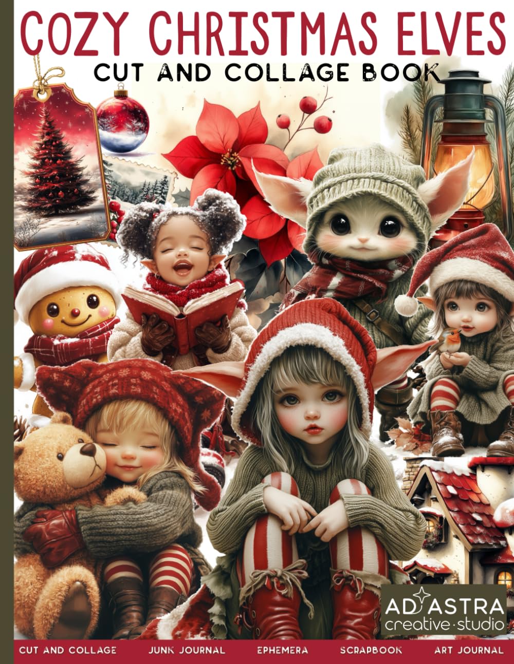 Cozy Christmas Elves Cut and Collage Book for Junk Journals, Scrapbook, Ephemera and more, Taschenbu
