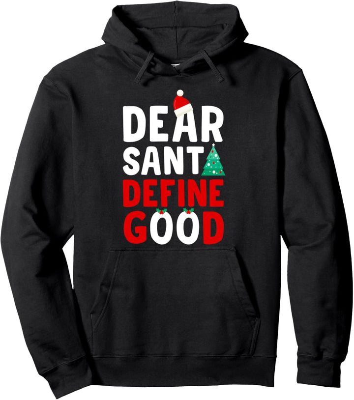 Lustiges Weihnachts-Familien-Matching Dear Santa Define Good Pullover Hoodie