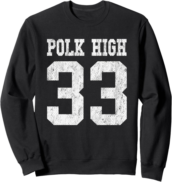 Polk High School Fussballtrikot 33 Aged Look Bundy Sweatshirt