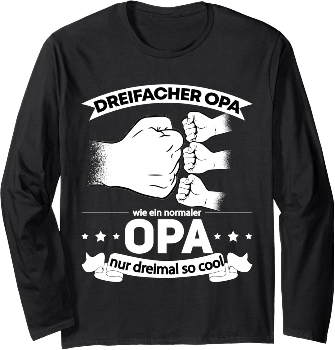 Dreifacher Opa 3 Enkelkinder Opa hoch 3 Enkel Nachwuchs Langarmshirt