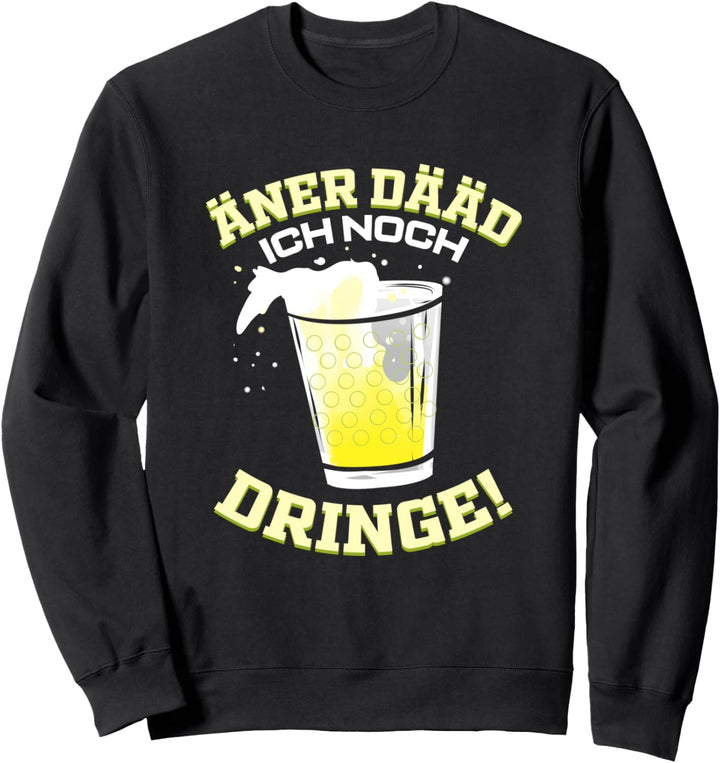 Pfälzer Weinkerwe Pfalz Dialekt Geschenk I Äner Noch Dringe Sweatshirt