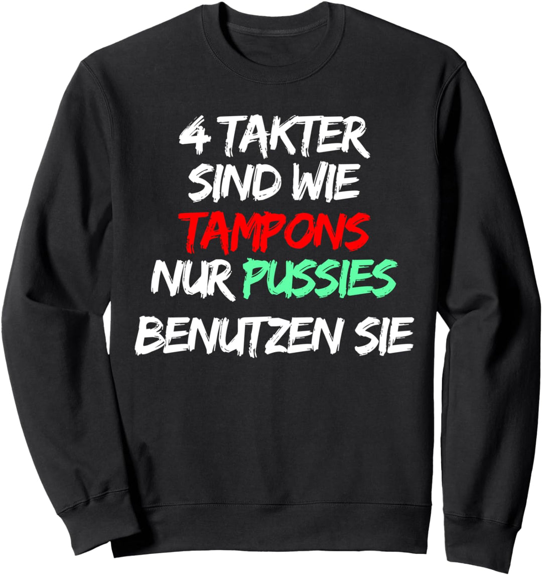 2 Takt Kunst Mofa Moped witziger Spruch und Geschenk Sweatshirt