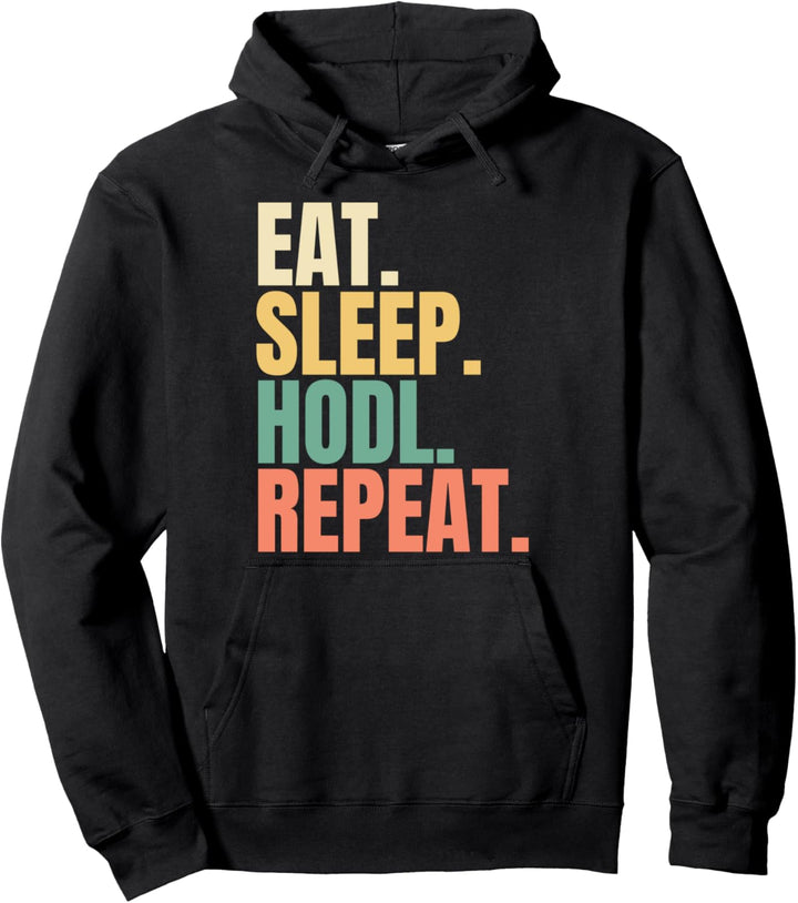 Eat Sleep Hodl Repeat Pullover Hoodie