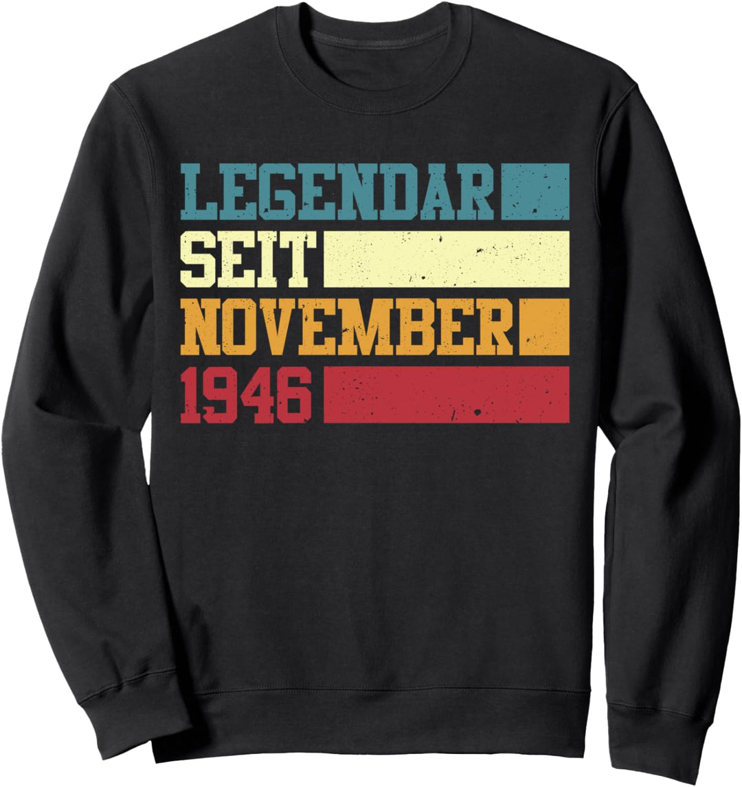 Legendär seit November 1946 78. Geburtstag frauen Mann Sweatshirt