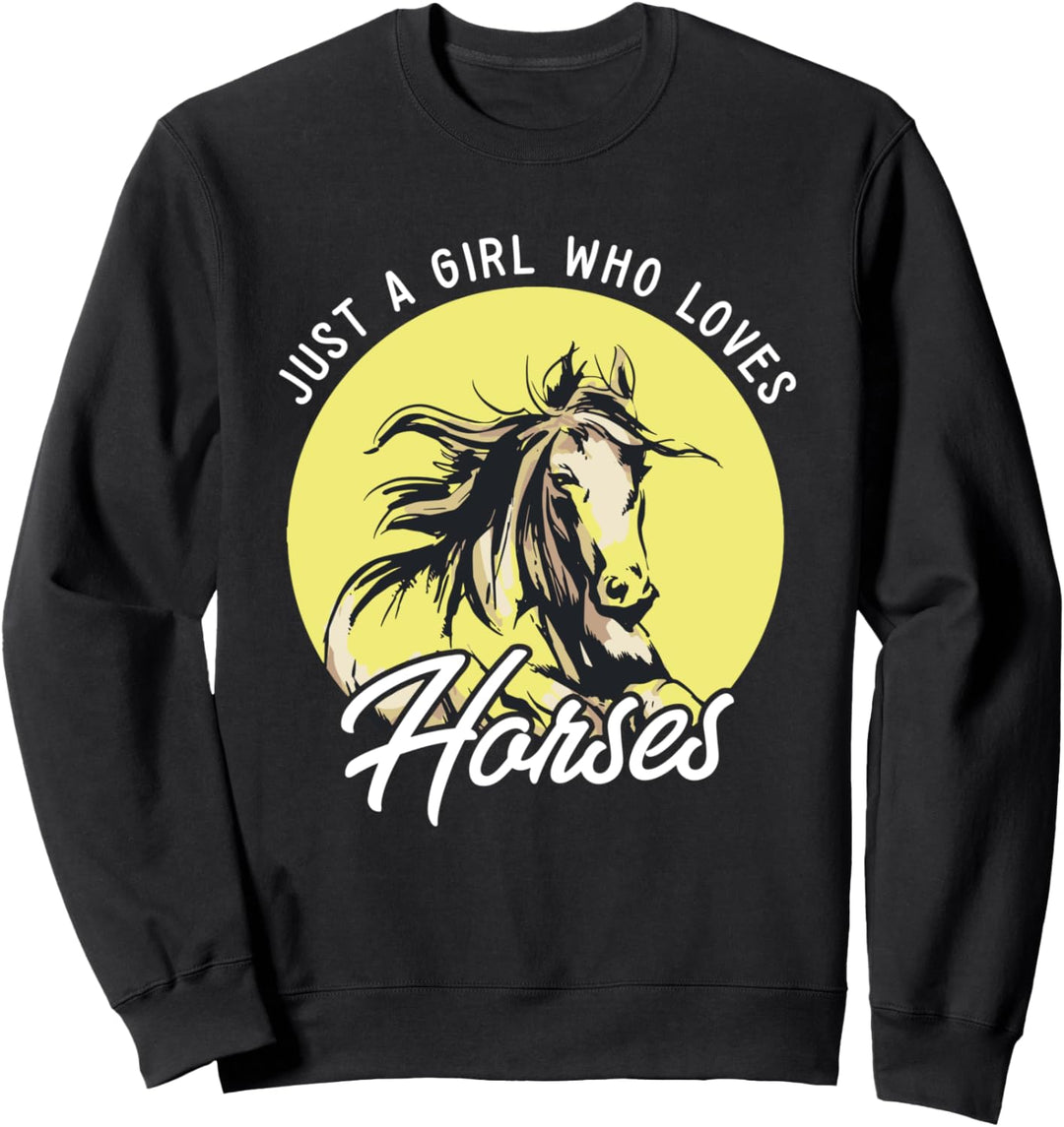Nur ein Mädchen das Pferde liebt I Reiten I Süsses Pferde Sweatshirt