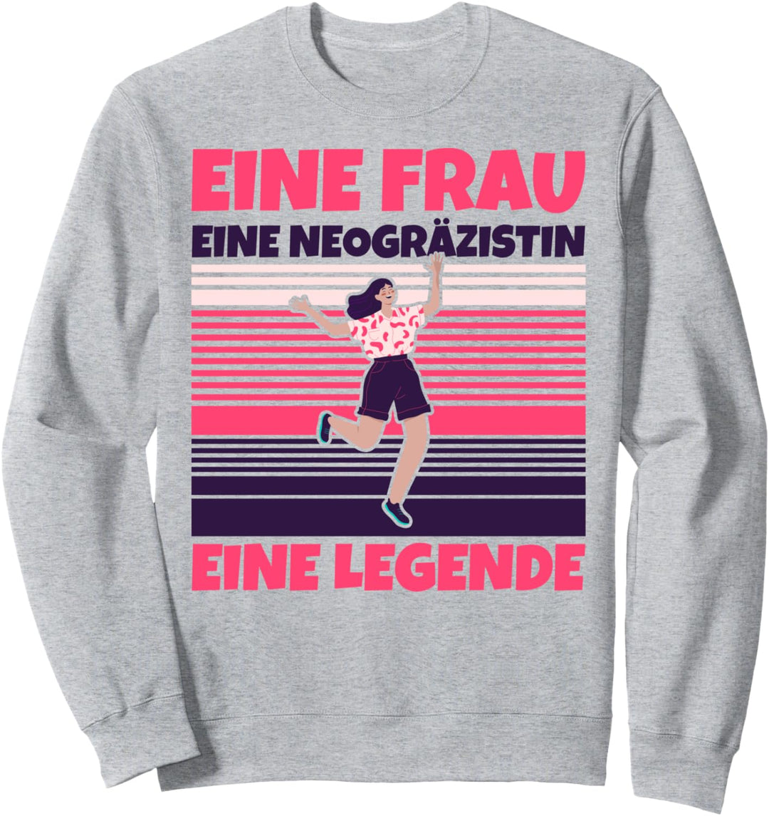 Neogräzistin lustig - Eine Frau, eine Neogräzistin, eine Leg Sweatshirt