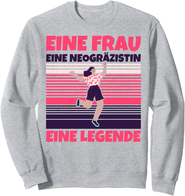 Neogräzistin lustig - Eine Frau, eine Neogräzistin, eine Leg Sweatshirt