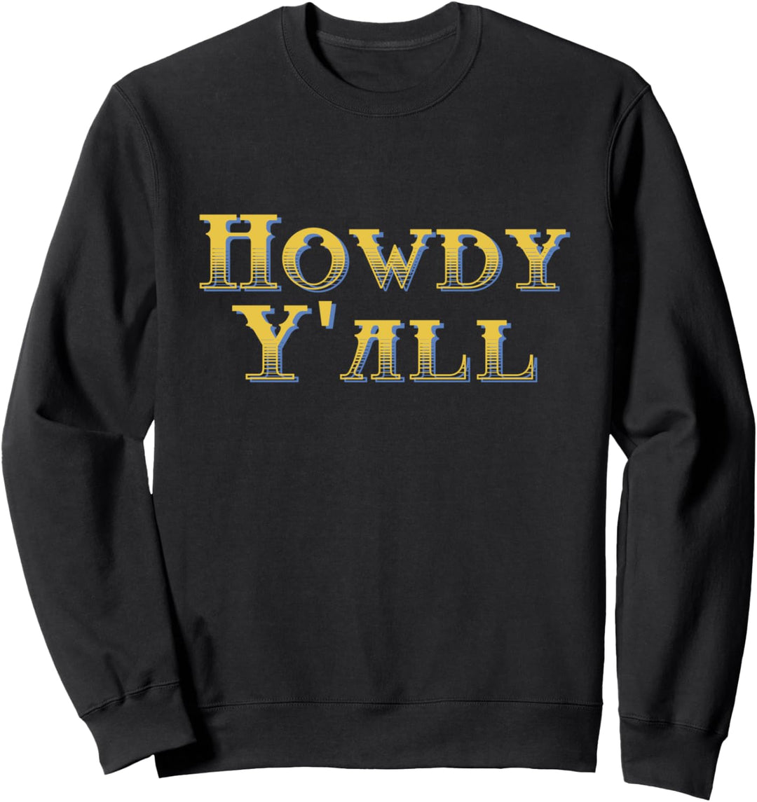 Funny Texan Howdy Friendly Y&