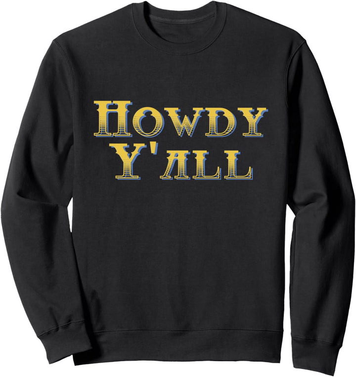 Funny Texan Howdy Friendly Y&