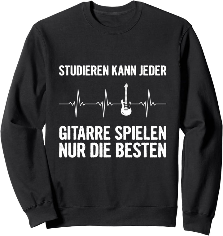 Gitarrist Studieren Kann Jeder Gitarre Spielen Die Besten Sweatshirt
