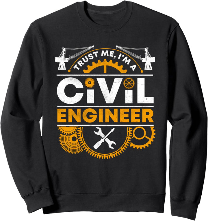 Bauingenieur Lustiges Vertrauen in das Ingenieurwesen Sweatshirt