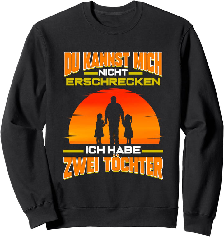 Papa Bester Vater mit zwei Töchtern Geschenk für Vatertag Sweatshirt
