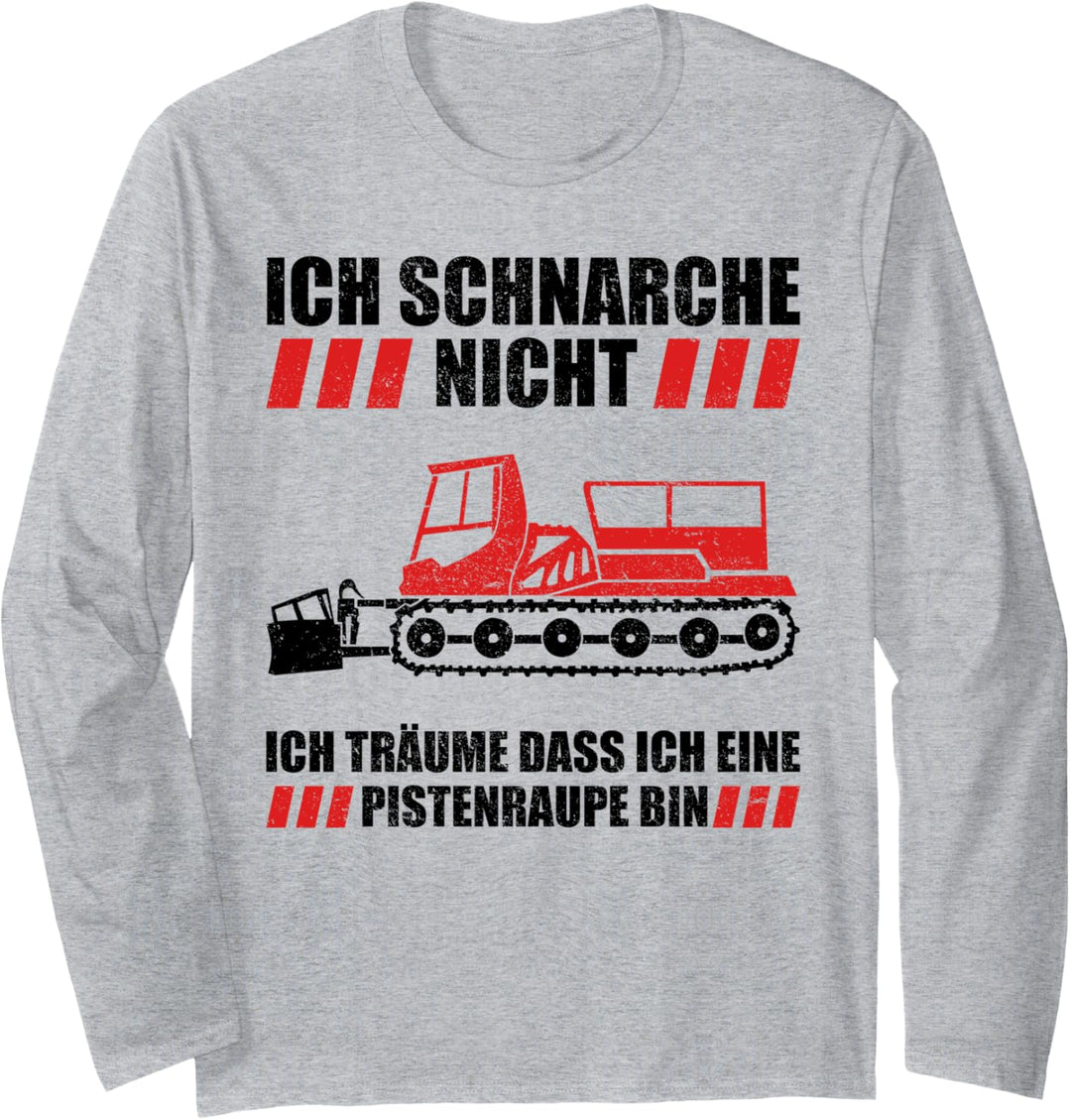 Skifahren - Schnarchen wie eine Pistenraupe Langarmshirt