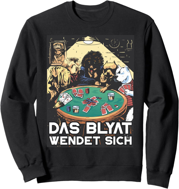 Das Blyat wendet sich Suka Russisch Poker Blatt Sweatshirt