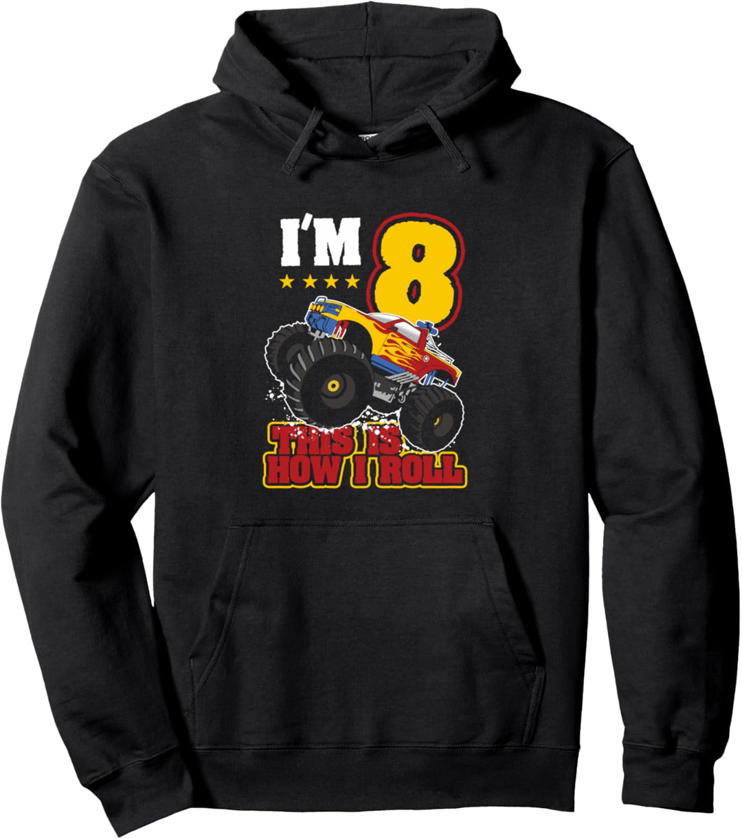 Ich bin 8 Dies ist, wie ich rollen Monster Truck 8. Geburtst Pullover Hoodie