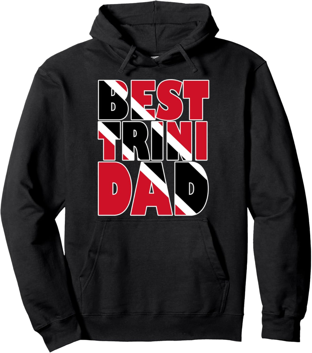 Flagcastle: Best Trini Dad Father Trinidad and Tobago Flag Pullover Hoodie