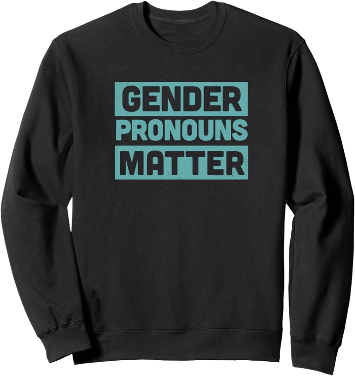 Gender Pronouns Matter Cute Genderfluid Nonbinary Pride Sweatshirt