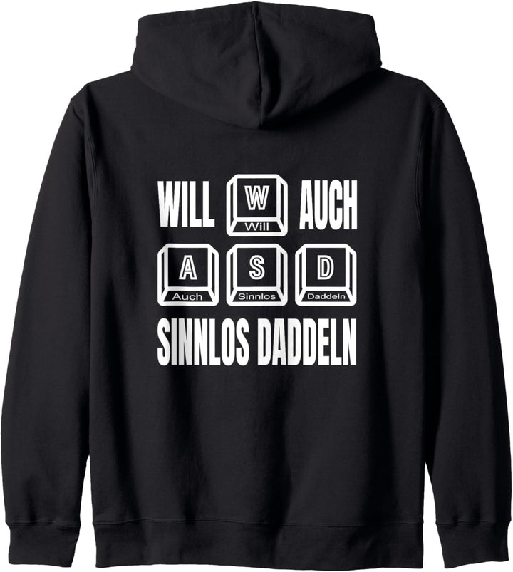 WASD Will Auch Sinnlos Daddeln zocken PC Tastatur Game Gamer Kapuzenjacke