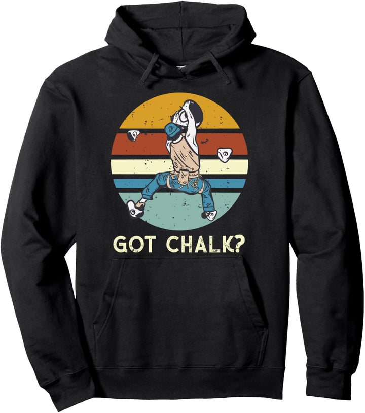 Got Chalk? Wandklettern Bouldern Pullover Hoodie
