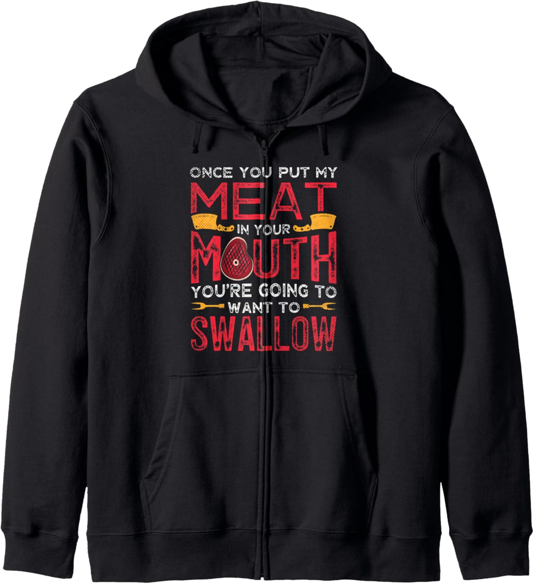 Sobald Sie mein Fleisch in Ihren Mund BBQ Lover Kapuzenjacke