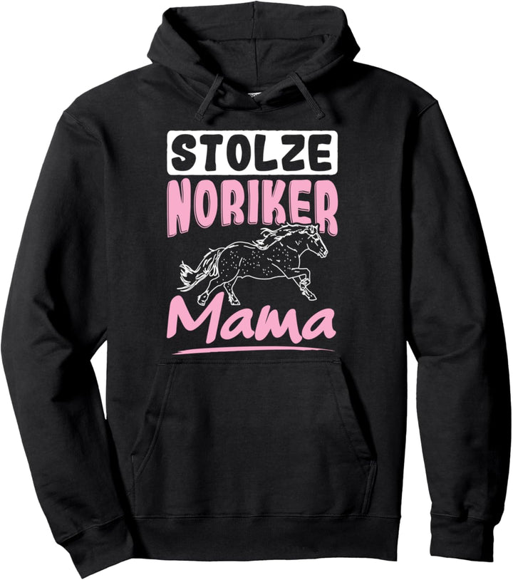 Stolze Noriker Mama Pferde Reiterin Noriker Pullover Hoodie