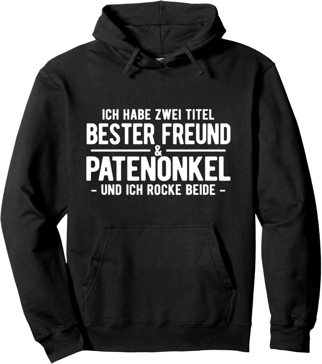 Bester Freund Und Patenonkel Pullover Hoodie