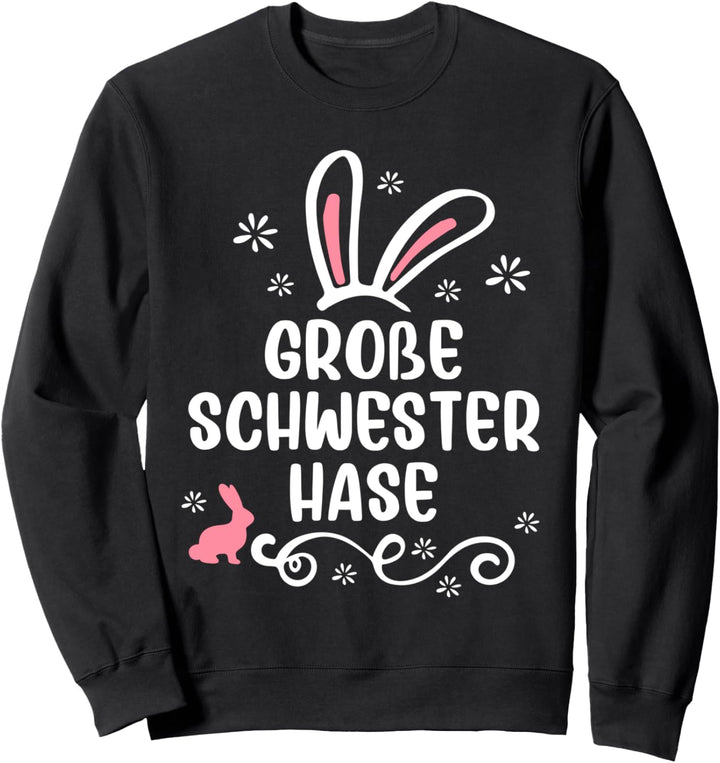 Grosse Schwester Hase Ostern Osterhase Partnerlook Oster Sweatshirt