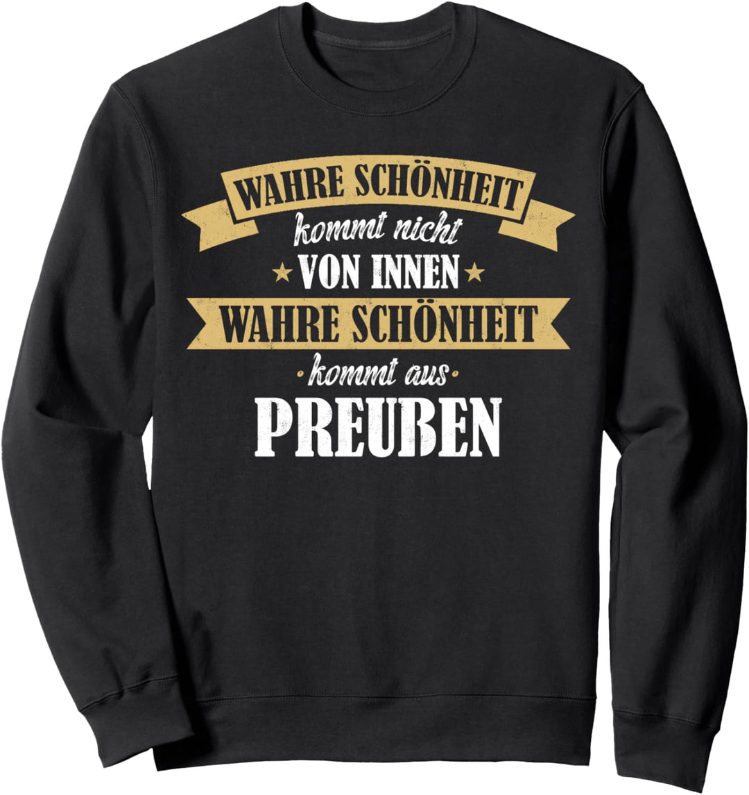 Preussen Ostpreussen Kaiserreich Spruch Geschenkidee Sweatshirt