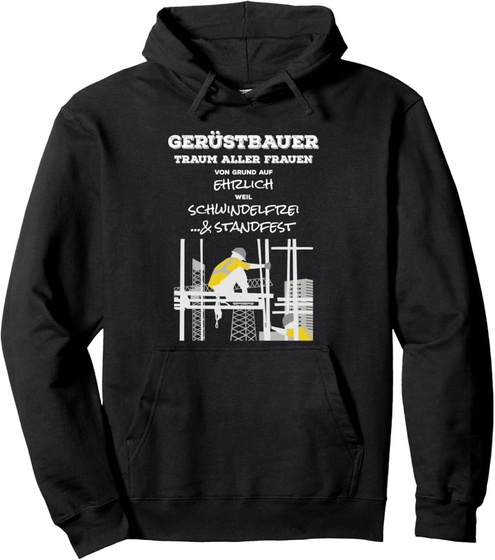 Gerüstbauer Handwerk Gerüstbau Pulli Spruch Geschenk lustig Pullover Hoodie