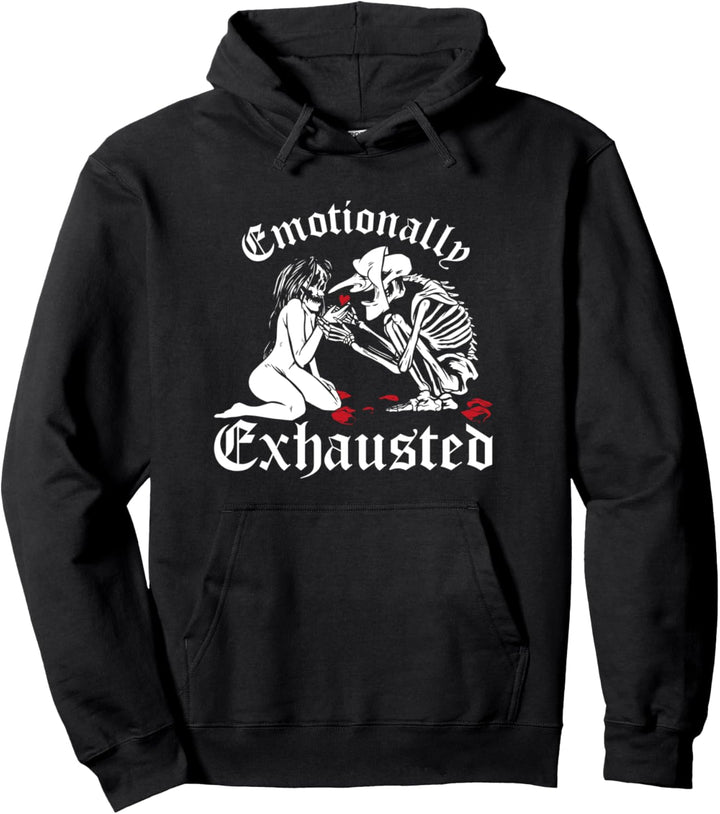 Emo Goth Emotionally Exhausted Gothic Okkult Pullover Hoodie