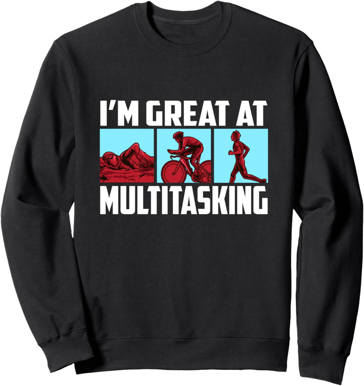 Ich bin grossartig im Multitasking Witziger Triathlon Sweatshirt