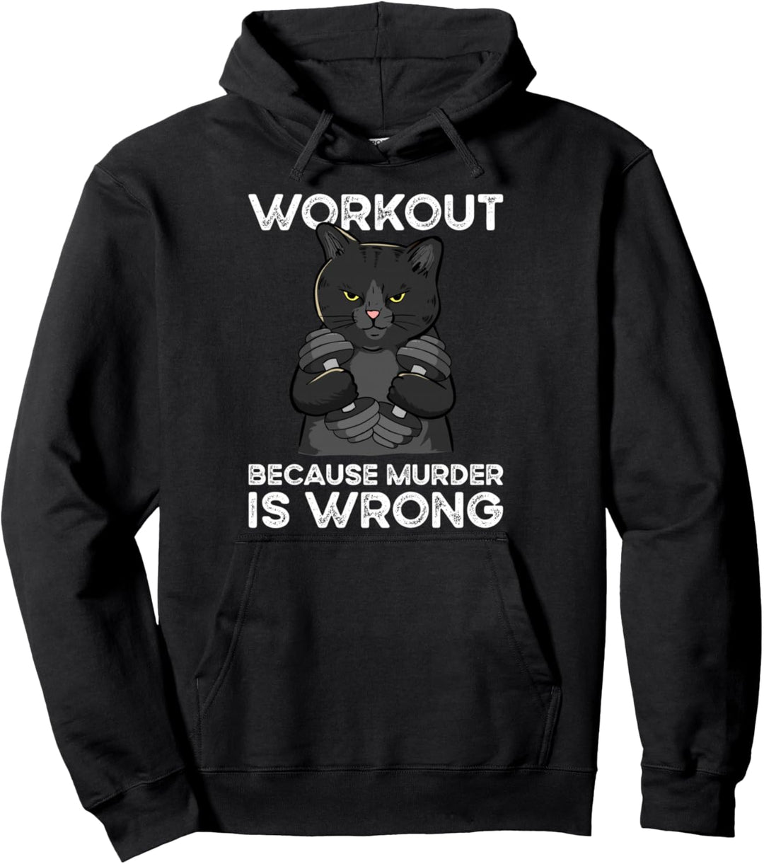 Workout Because Murder Is Wrong Pullover Hoodie
