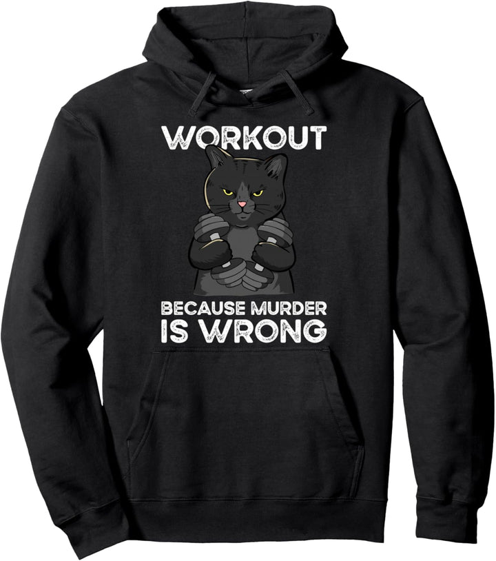 Workout Because Murder Is Wrong Pullover Hoodie