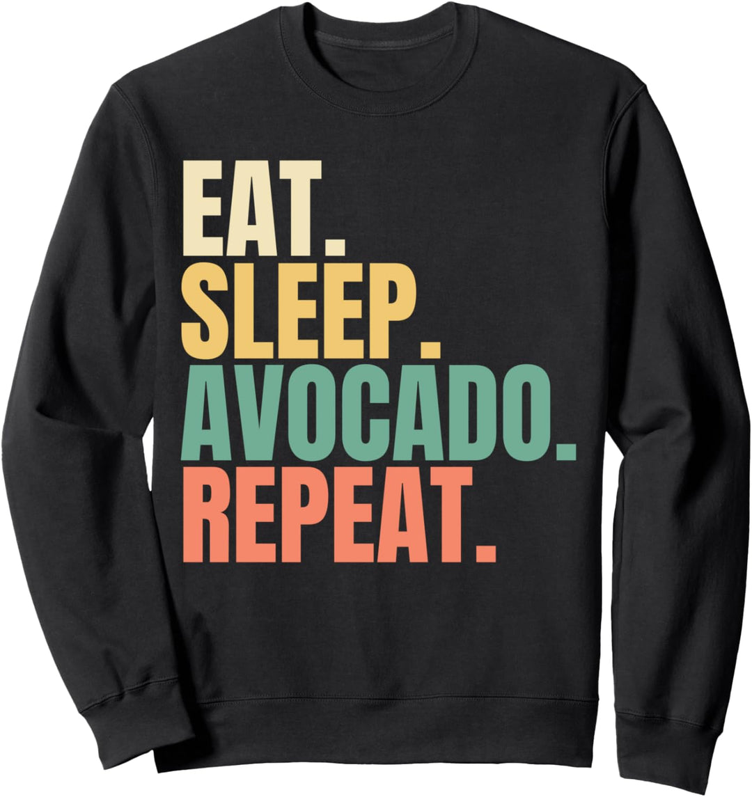 Eat Sleep Avocado Repeat Sweatshirt