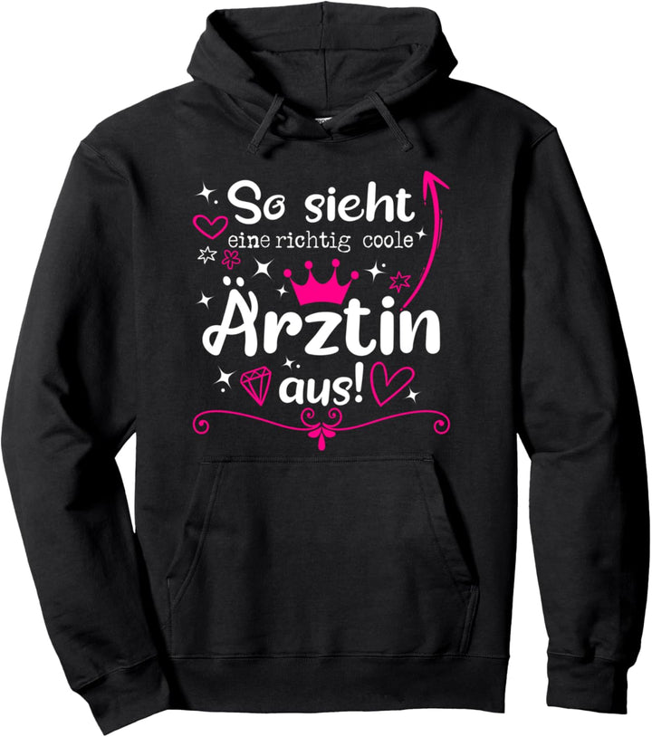 So sieht eine richtig coole Ärztin aus Doktorin Spruch Pullover Hoodie
