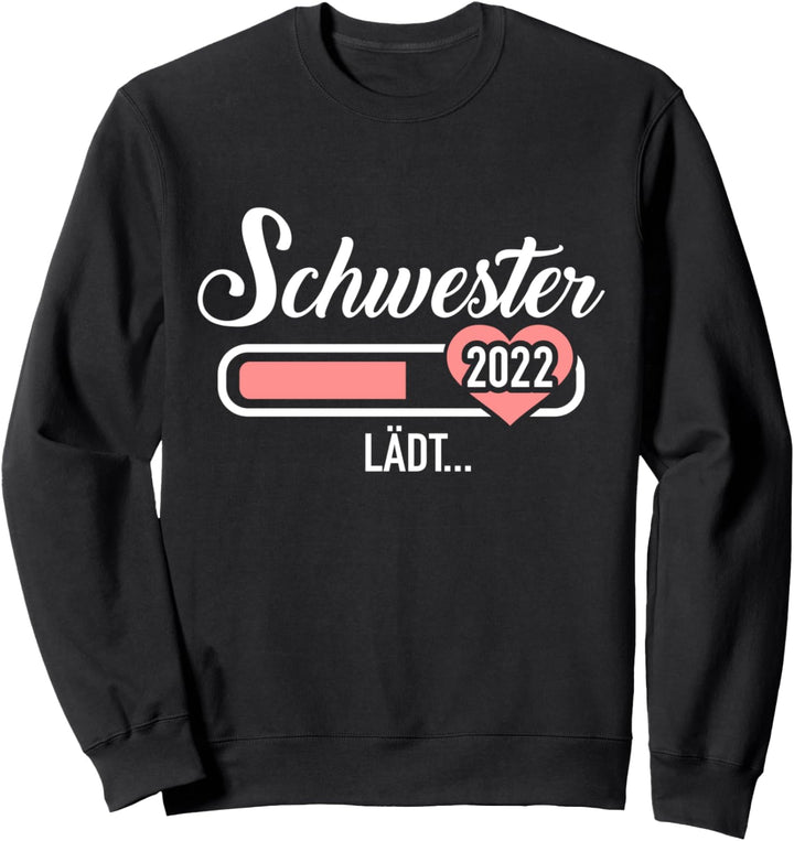 Schwester 2022 lädt Schwangerschaft verkünden Sweatshirt