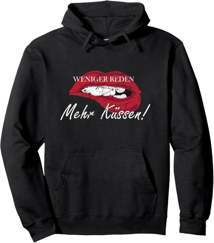 Weniger reden, mehr küssen - Kussmund Sexy Lips Romantik Pullover Hoodie